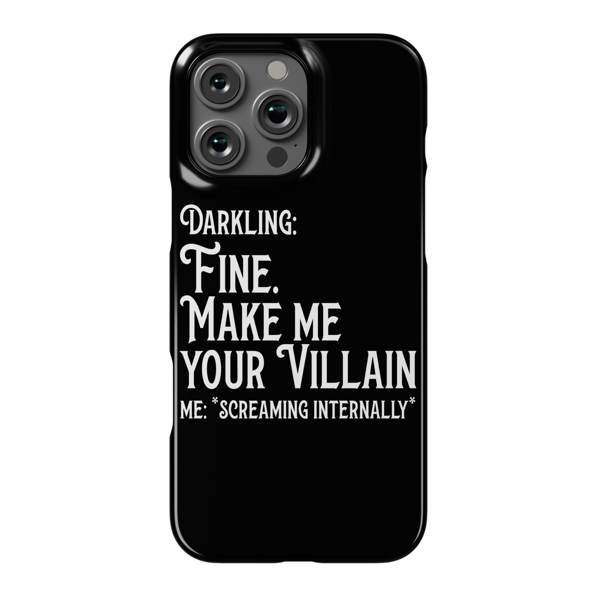 Make Me Your Villain Phone Case